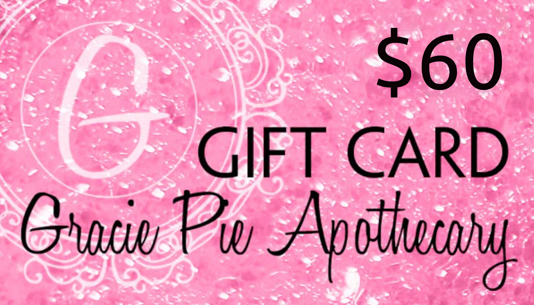 Gracie Pie Apothecary Digital Gift Card